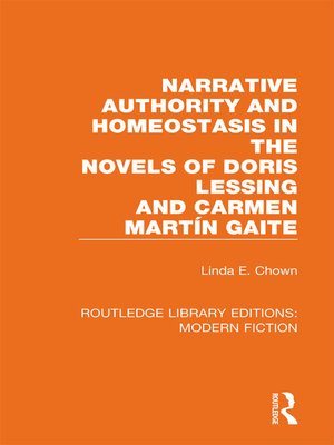 cover image of Narrative Authority and Homeostasis in the Novels of Doris Lessing and Carmen Martín Gaite